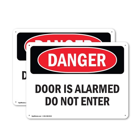 Signmission Door Is Alarmed Do Not Enter Danger Sign, Plastic, 10in W x 7in L, 2PK OS-2PACK-DS-P-710-L-2145